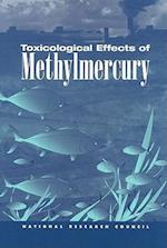 Toxicological Effects of Methylmercury