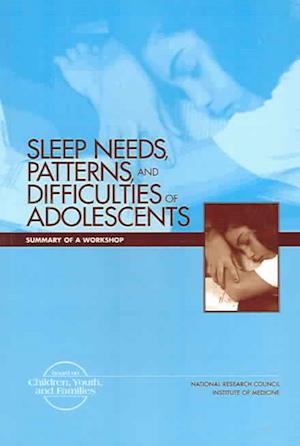 Sleep Needs, Patterns and Difficulties of Adolescents