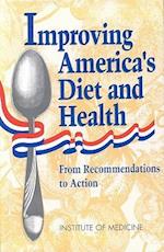 Improving America's Diet and Health