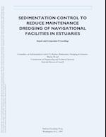 Sedimentation Control to Reduce Maintenance Dredging of Navigational Facilities in Estuaries