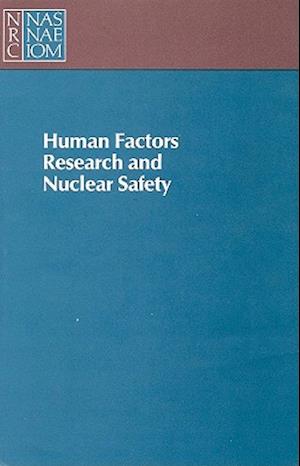 Human Factors Research and Nuclear Safety