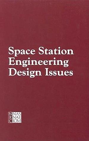 Space Station Engineering Design Issues