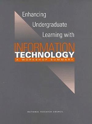 Enhancing Undergraduate Learning with Information Technology