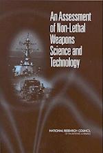An Assessment of Non-Lethal Weapons Science and Technology