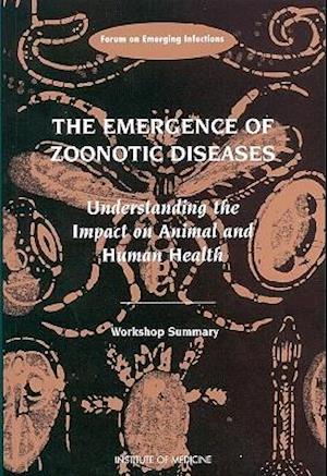 The Emergence of Zoonotic Diseases