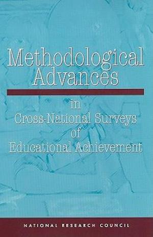 Methodological Advances in Cross-National Surveys of Educational Achievement