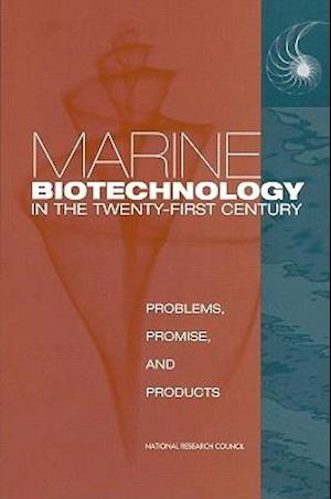 Marine Biotechnology in the Twenty-First Century