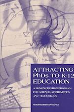 Attracting PhDs to K-12 Education