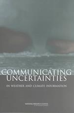 Communicating Uncertainties in Weather and Climate Information