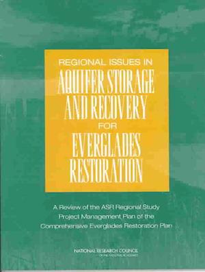 Regional Issues in Aquifer Storage and Recovery for Everglades Restoration