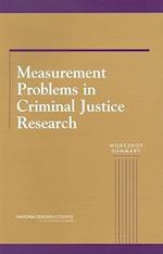 Measurement Problems in Criminal Justice Research