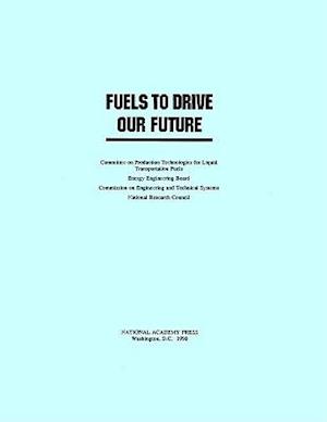 Fuels to Drive Our Future