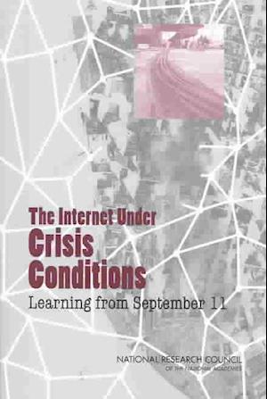 The Internet Under Crisis Conditions