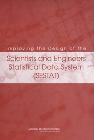 Improving the Design of the Scientists and Engineers Statistical Data System (SESTAT)