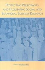 Protecting Participants and Facilitating Social and Behavioral Sciences Research