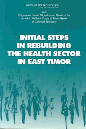 Initial Steps in Rebuilding the Health Sector in East Timor