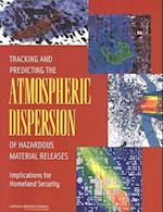 Tracking and Predicting the Atmospheric Dispersion of Hazardous Material Releases