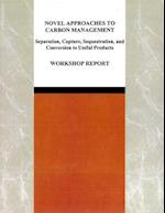 Novel Approaches to Carbon Management