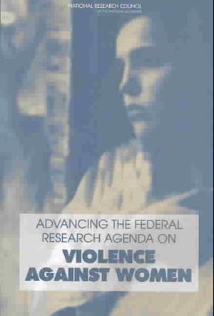 Advancing the Federal Research Agenda on Violence Against Women