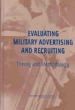 Evaluating Military Advertising and Recruiting
