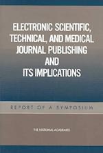 Electronic Scientific, Technical, and Medical Journal Publishing and Its Implications