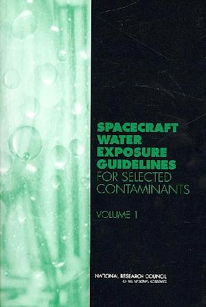 Spacecraft Water Exposure Guidelines for Selected Contaminants