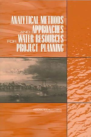 Analytical Methods and Approaches for Water Resources Project Planning