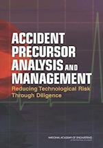 Accident Precursor Analysis and Management