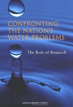 Confronting the Nation's Water Problems