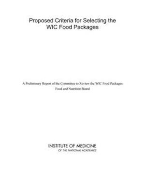 Proposed Criteria for Selecting the WIC Food Packages