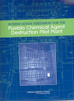 Interim Design Assessment for the Pueblo Chemical Agent Destruction Pilot Plant