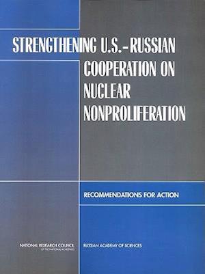 Strengthening U.S.-Russian Cooperation on Nuclear Nonproliferation
