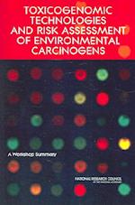 Toxicogenomic Technologies and Risk Assessment of Environmental Carcinogens