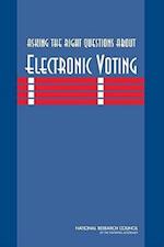 Asking the Right Questions About Electronic Voting