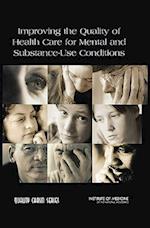 Improving the Quality of Health Care for Mental and Substance-Use Conditions