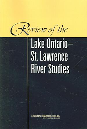 Review of the Lake Ontario-St. Lawrence River Studies