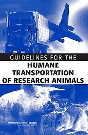Guidelines for the Humane Transportation of Research Amimals