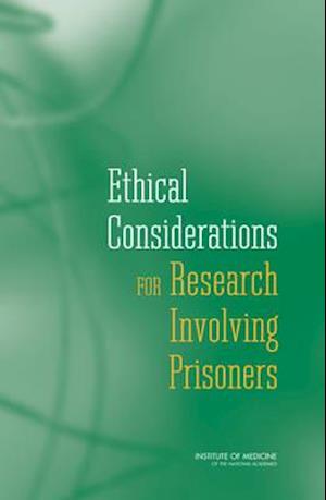 Ethical Considerations for Research Involving Prisoners