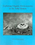 Exploring Organic Environments in the Solar System