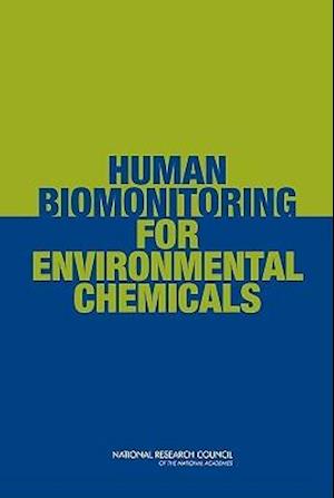Human Biomonitoring for Environmental Chemicals