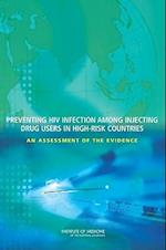 Preventing HIV Infection Among Injecting Drug Users in High-Risk Countries