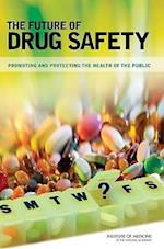 The Future of Drug Safety