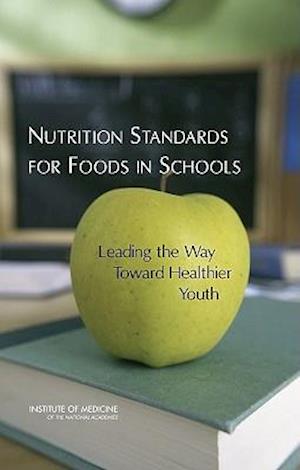 Nutrition Standards for Foods in Schools