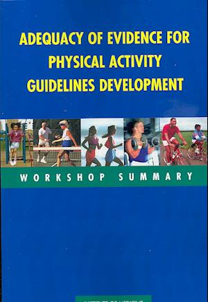 Adequacy of Evidence for Physical Activity Guidelines Development