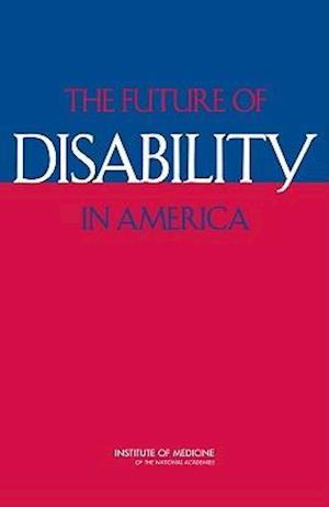 The Future of Disability in America