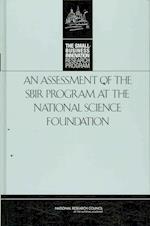 Assessment of the SBIR Program at the National Science Foundation