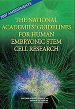 2007 Amendments to the National Academies' Guidelines for Human Embryonic Stem Cell Research