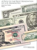 A Path to the Next Generation of U.S. Banknotes
