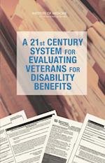 21st Century System for Evaluating Veterans for Disability Benefits