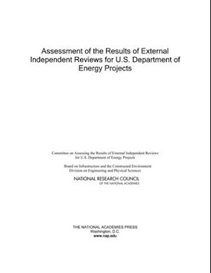Assessment of the Results of External Independent Reviews for U.S. Department of Energy Projects